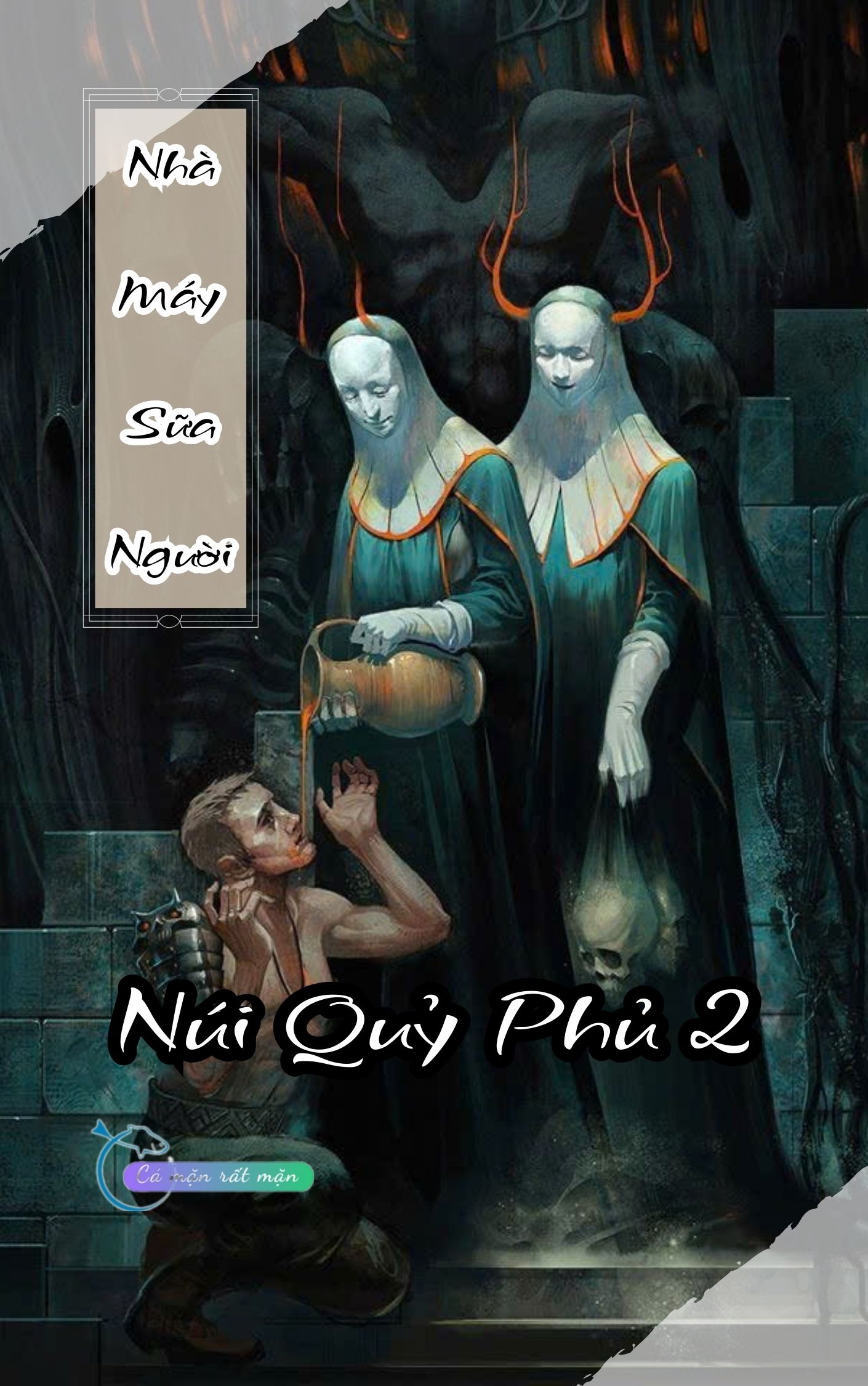 Nhà Máy Sữa Người - Núi Quỷ Phủ 2