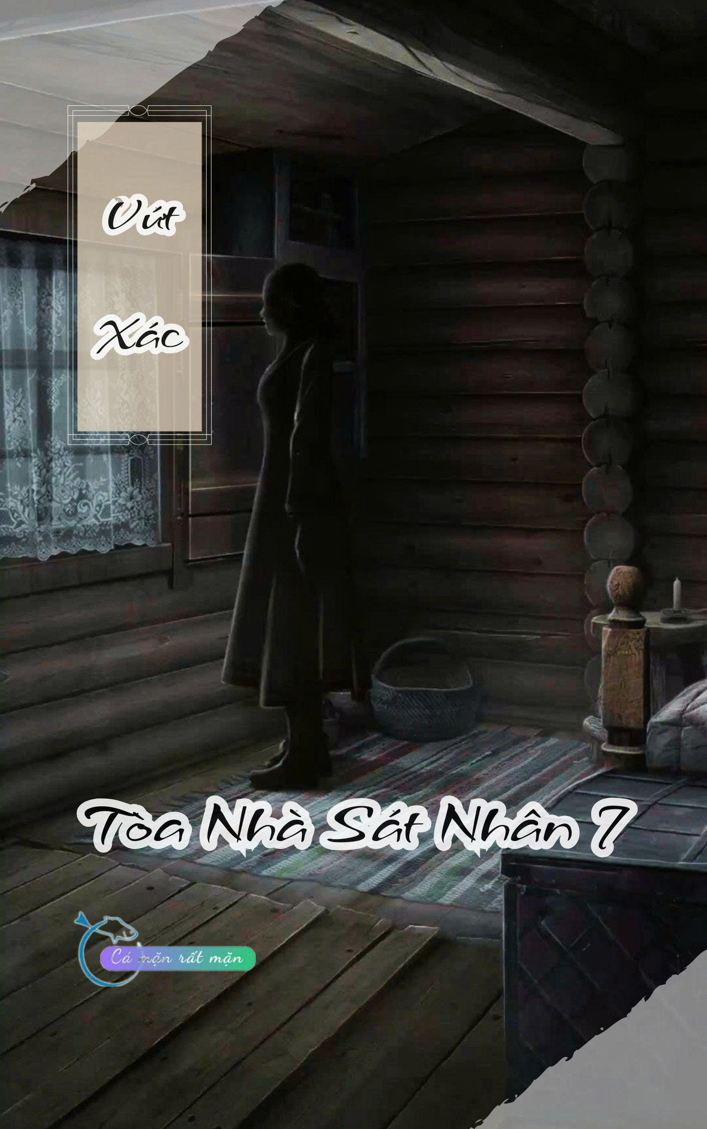 Vứt Xác - Toà Nhà Sát Nhân 7