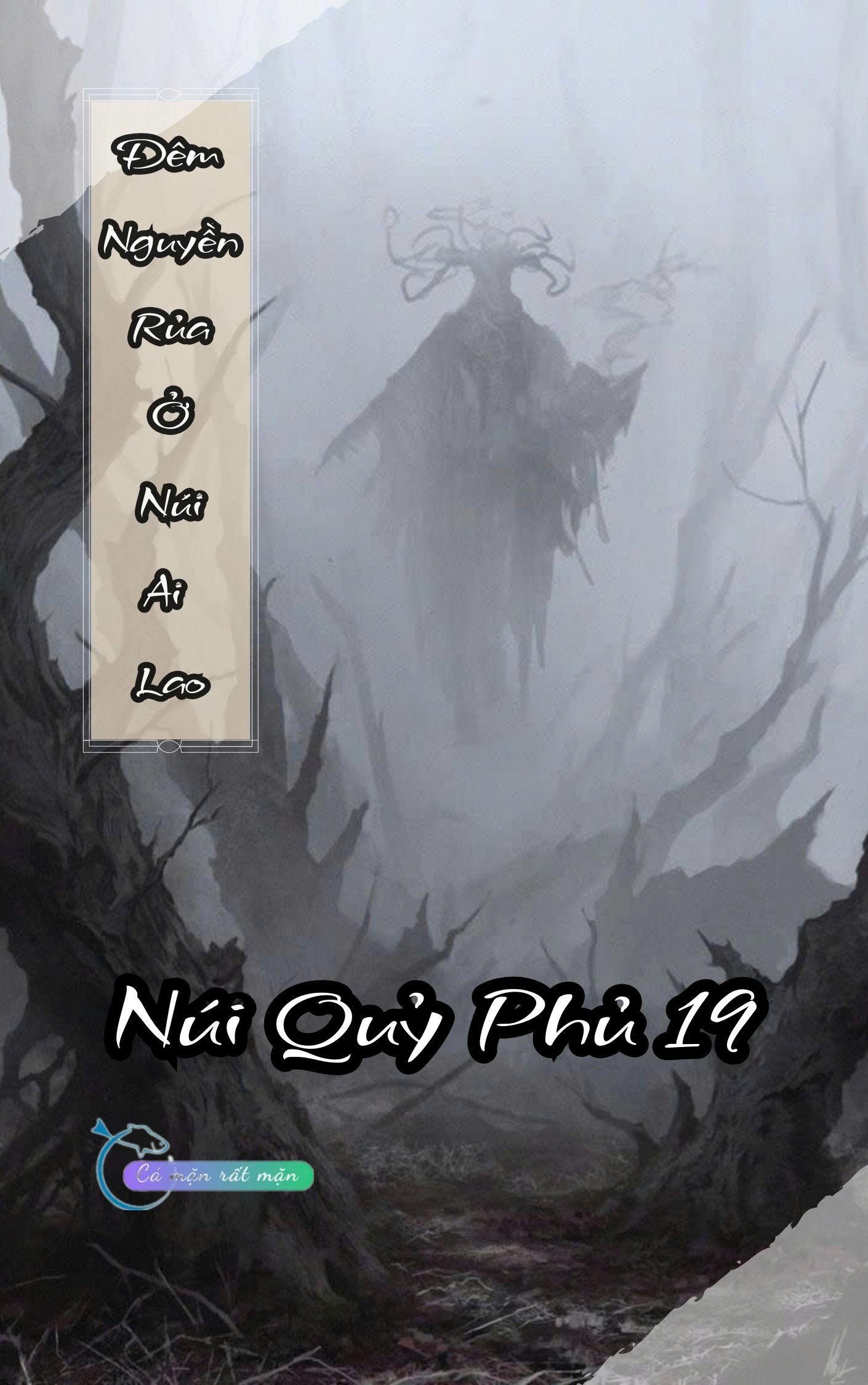 Đêm Nguyền Rủa Ở Núi Ai Lao - Núi Quỷ Phủ 19