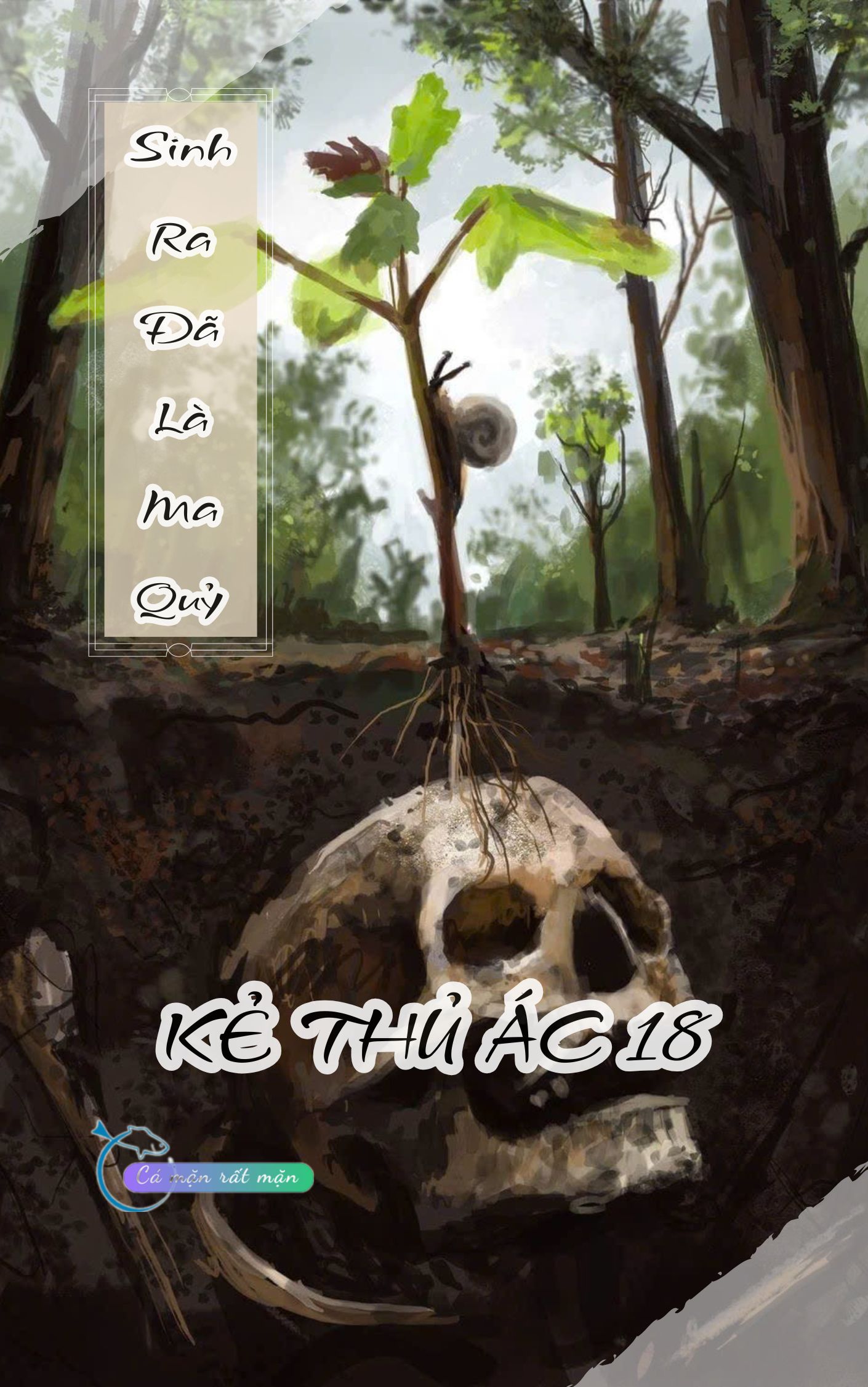 Sinh Ra Đã Là Ma Quỷ - Kẻ Thủ Ác 18