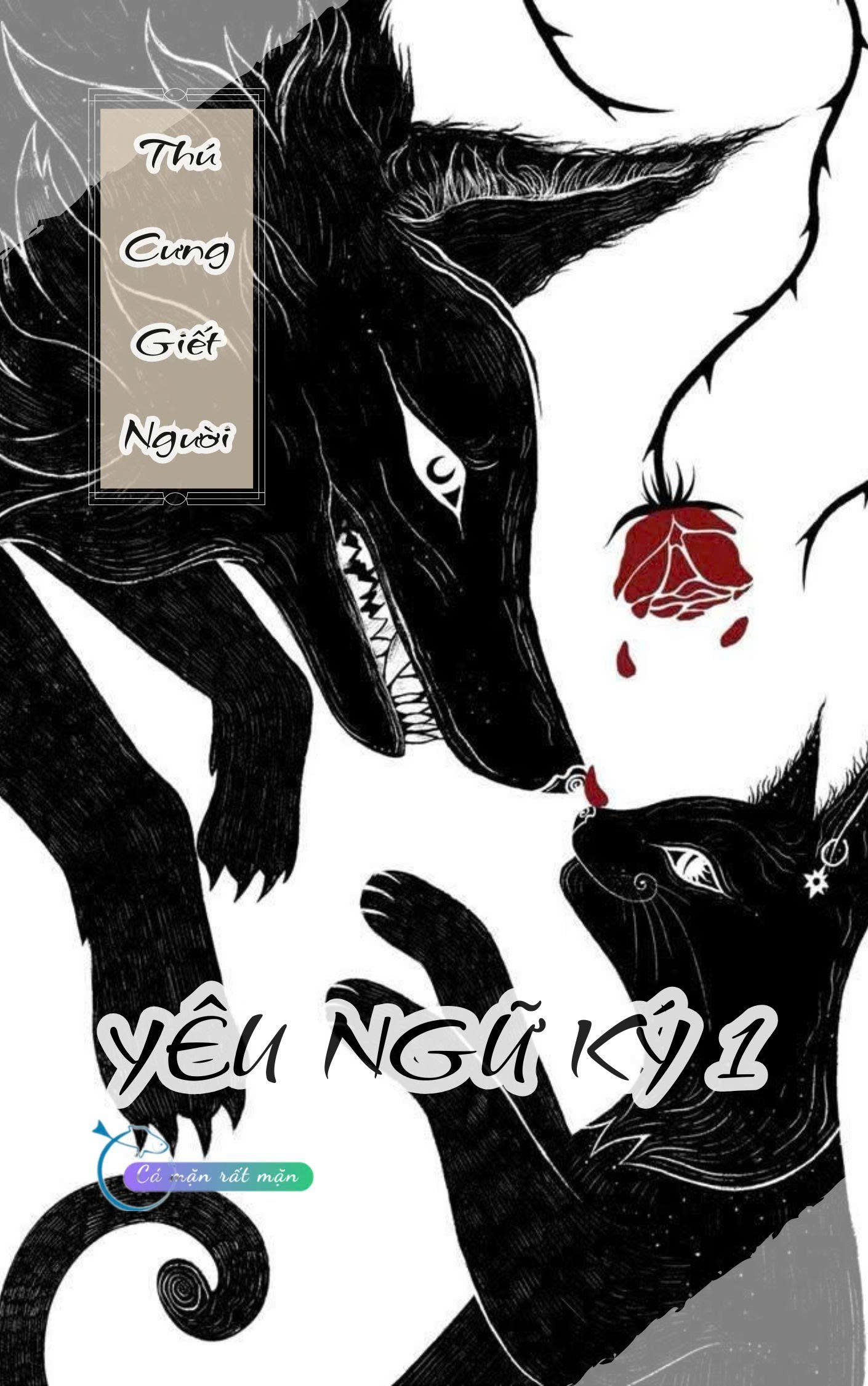 Thú Cưng Giết Người - Yêu Ngữ Ký 1