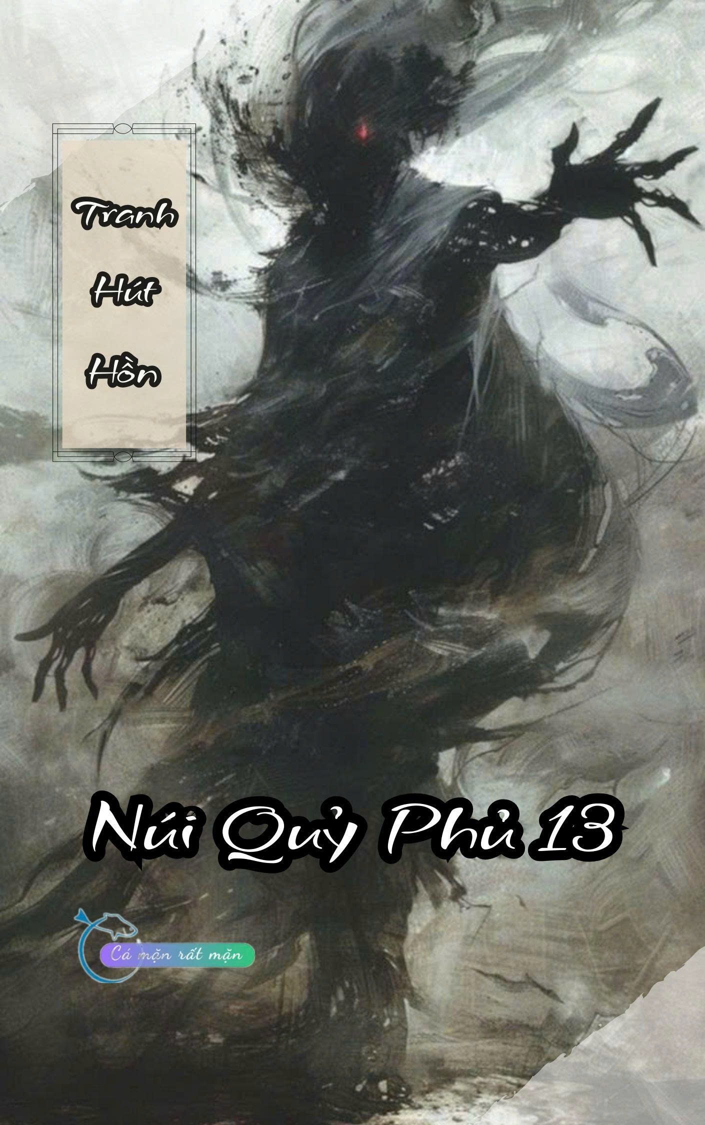 Tranh Hút Hồn - Núi Quỷ Phủ 13