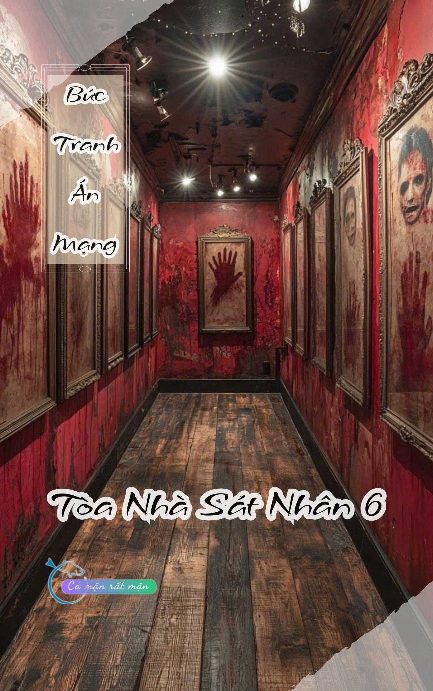 Bức Tranh Án Mạng - Toà Nhà Sát Nhân 6