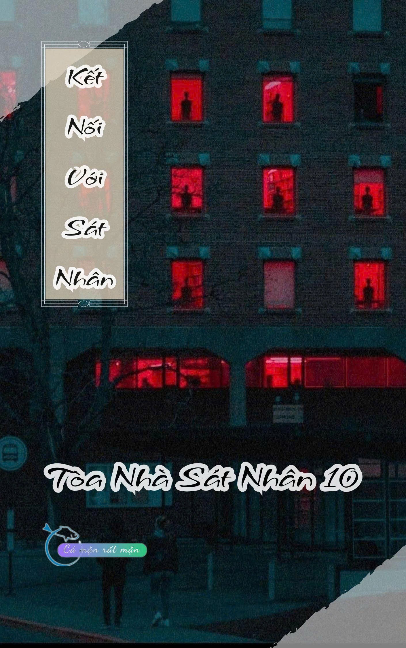 Kết Nối Với Sát Nhân - Toà Nhà Sát Nhân 10